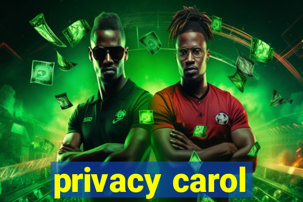 privacy carol